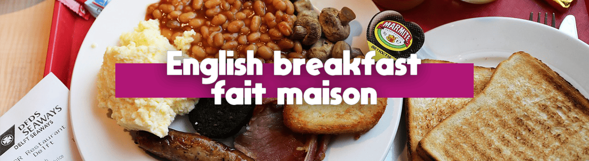 Lire la suite à propos de l’article Petit-déjeuner anglais sans sortir de chez soi