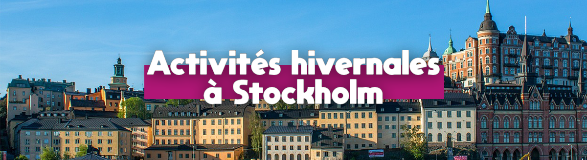 Lire la suite à propos de l’article Que faire à Stockholm en hiver ?