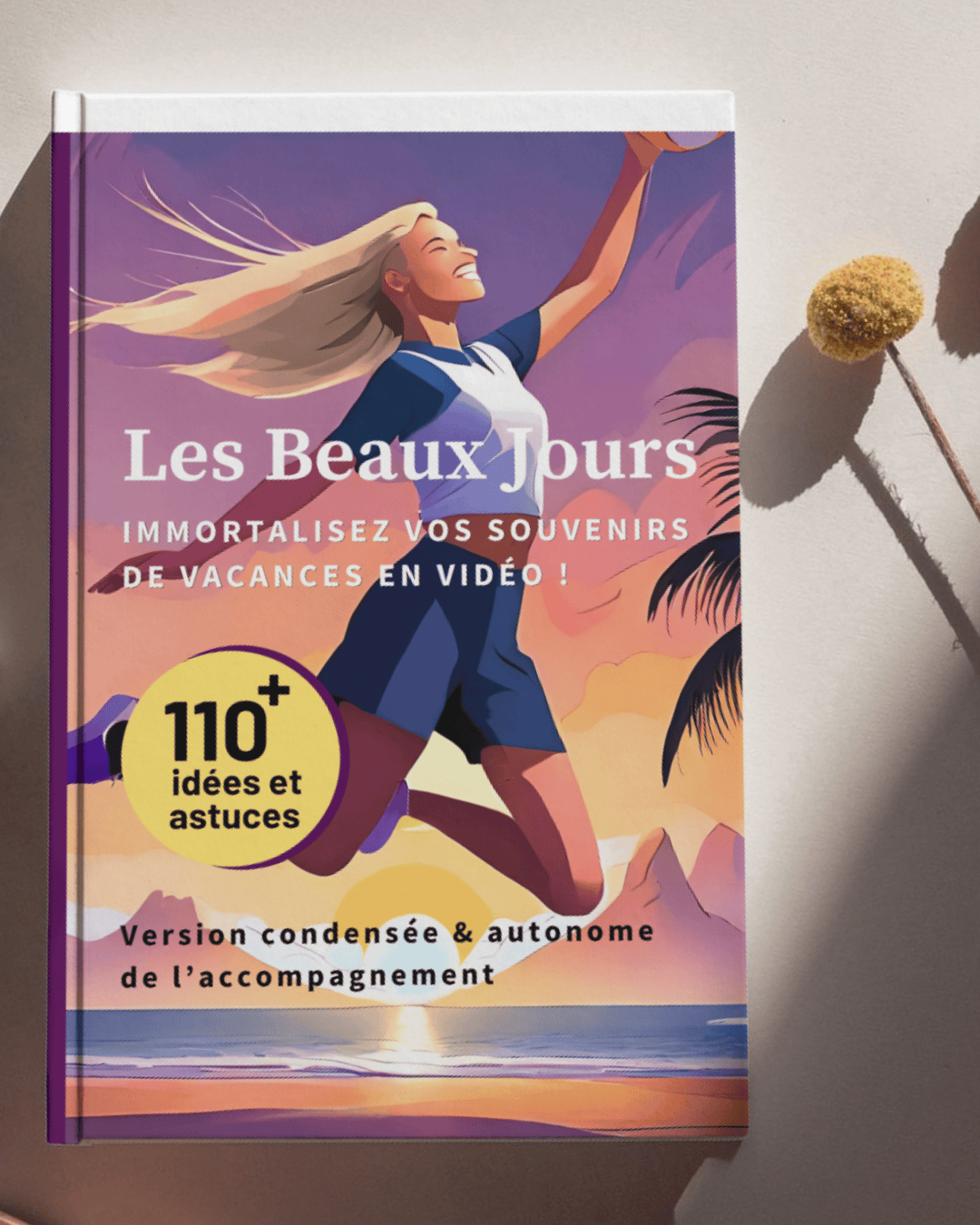 Astuces pour bien filmer et idées vidéos de vacances Astuces pour bien filmer et idées vidéos de vacances